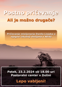 Read more about the article Postno pričevanje misijonarja Danila Lisjaka